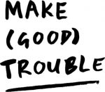 Make (Good) Trouble CIC logo